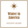 Winter In America / Holiday Blend coffee beans.