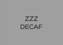ZZZ - DECAF coffee beans