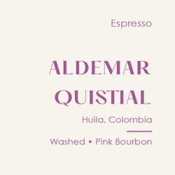 Colombia Aldemar Quistial Espresso, Washed Pink Bourbon coffee beans.